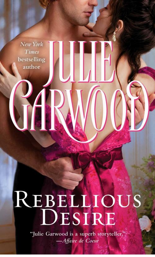Cover of the book Rebellious Desire by Julie Garwood, Pocket Books