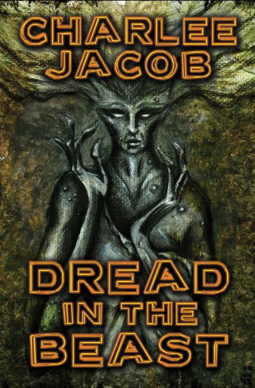 Cover of the book Dread in the Beast by Charlee Jacob, Necro Publications