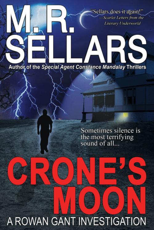 Cover of the book Crone's Moon: A Rowan Gant Investigation by M. R. Sellars, WillowTree Press