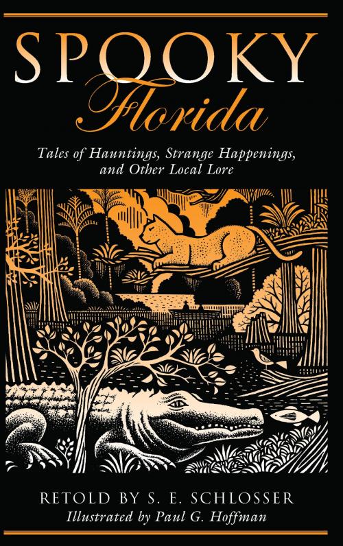 Cover of the book Spooky Florida by S. E. Schlosser, Globe Pequot