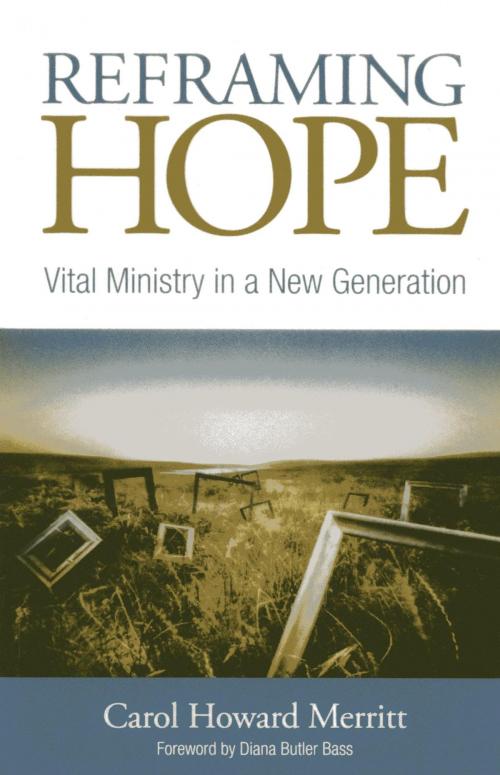 Cover of the book Reframing Hope by Carol Howard Merritt, Rowman & Littlefield Publishers