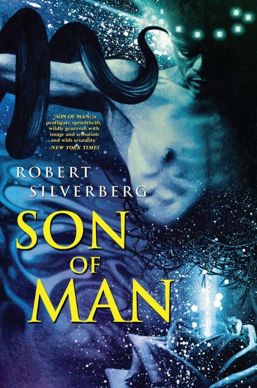 Cover of the book Son of Man by Robert Silverberg, Pyr