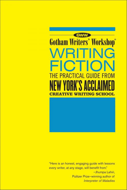 Cover of the book Gotham Writers' Workshop: Writing Fiction by Bloomsbury Publishing, Bloomsbury Publishing