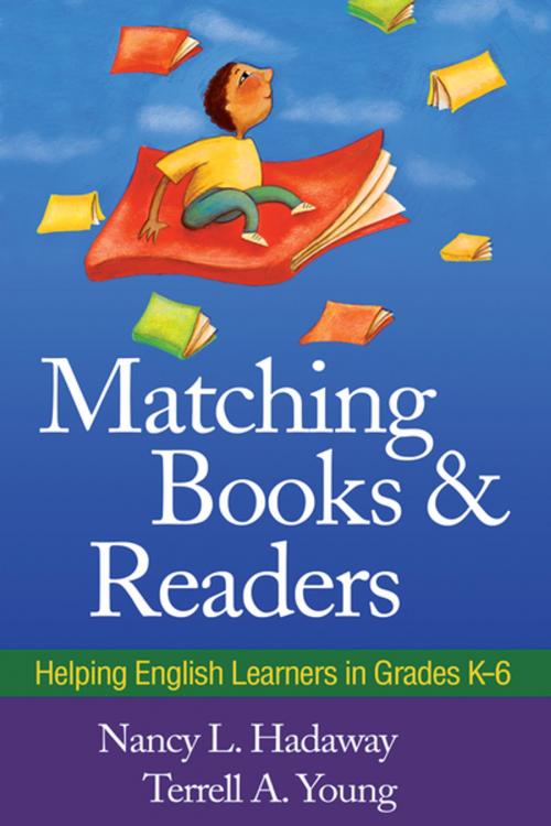 Cover of the book Matching Books and Readers by Nancy L. Hadaway, PhD, Terrell A. Young, EdD, Guilford Publications