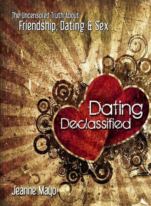 Cover of the book Dating Declassified by Jeanne Mayo, Harrison House
