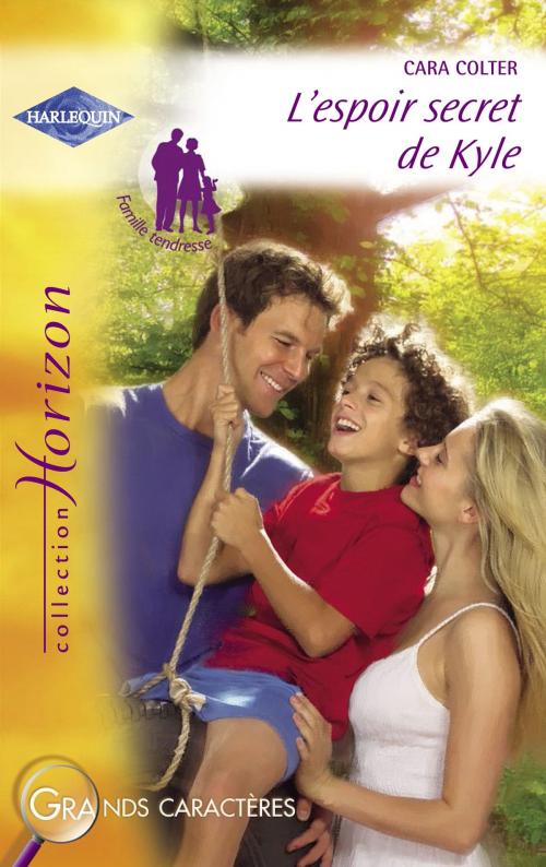 Cover of the book L'espoir secret de Kyle (Harlequin Horizon) by Cara Colter, Harlequin