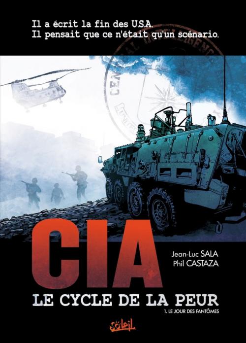Cover of the book CIA, le cycle de la peur T01 by Jean-Luc Sala, Philippe Castaza, Soleil