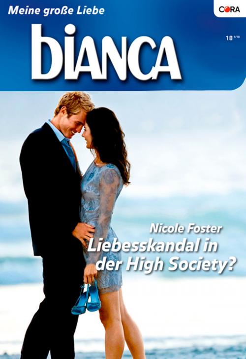 Cover of the book Liebesskandal in der High Society? by NICOLE FOSTER, CORA Verlag