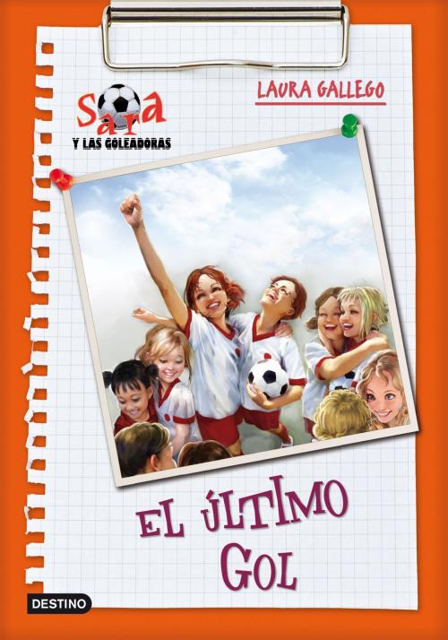 Cover of the book El último gol by Laura Gallego, Grupo Planeta