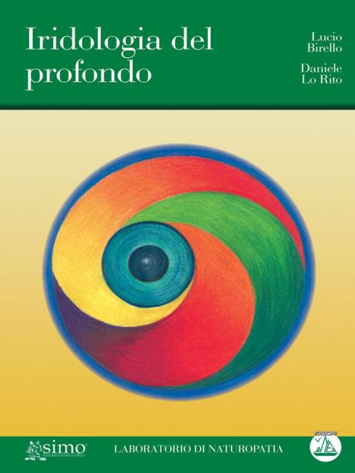 Cover of the book Iridologia del Profondo by Lucio Birello e Daniele Lo Rito, Edizioni Enea