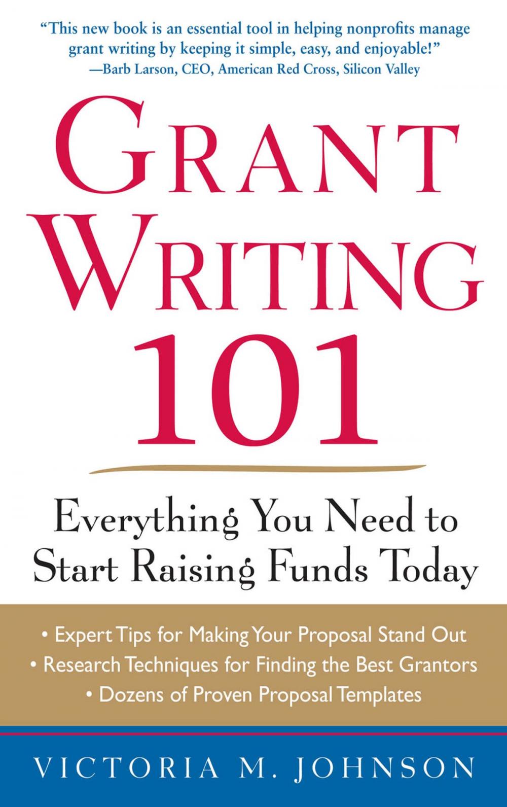 Big bigCover of Grant Writing 101: Everything You Need to Start Raising Funds Today