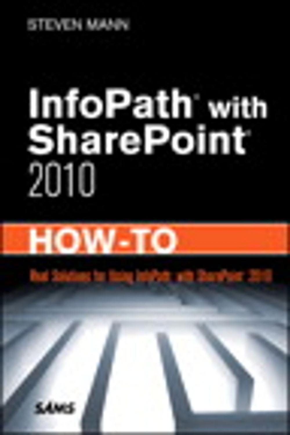 Big bigCover of InfoPath with SharePoint 2010 How-To