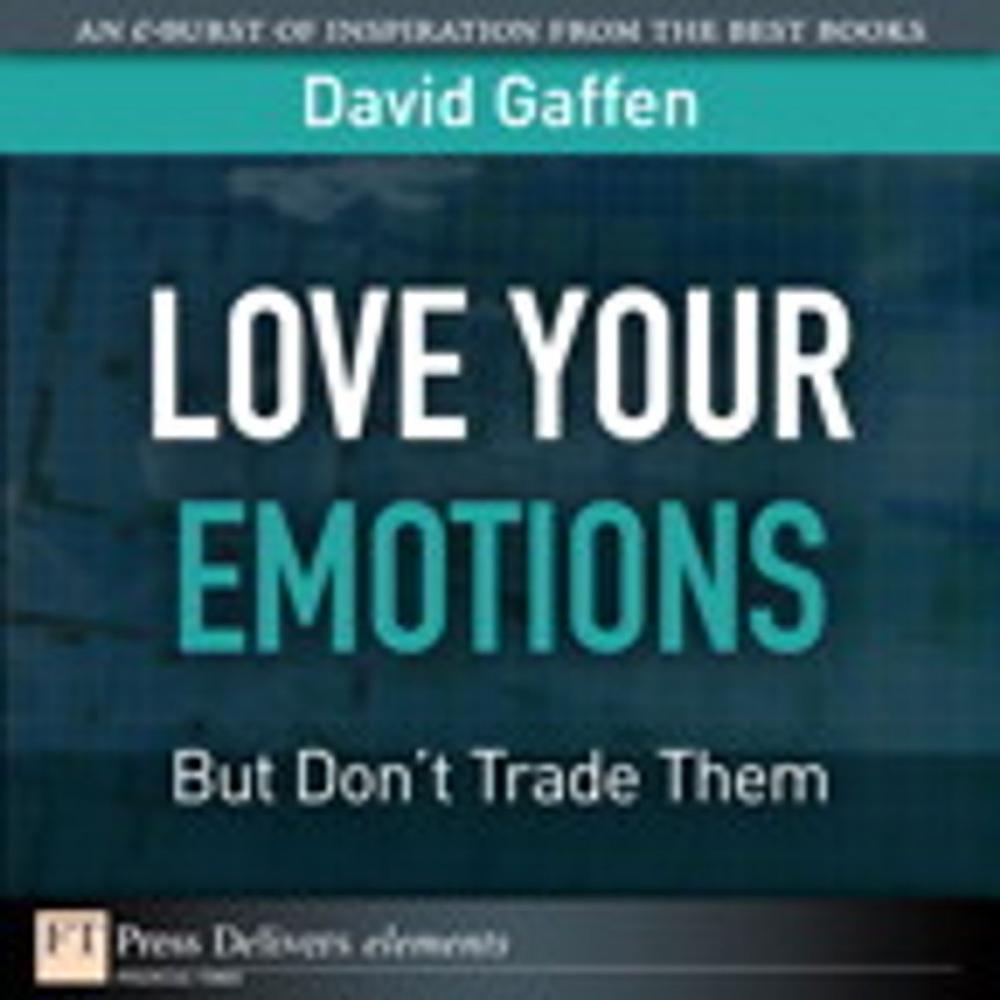 Big bigCover of Love Your Emotions--But Don't Trade Them