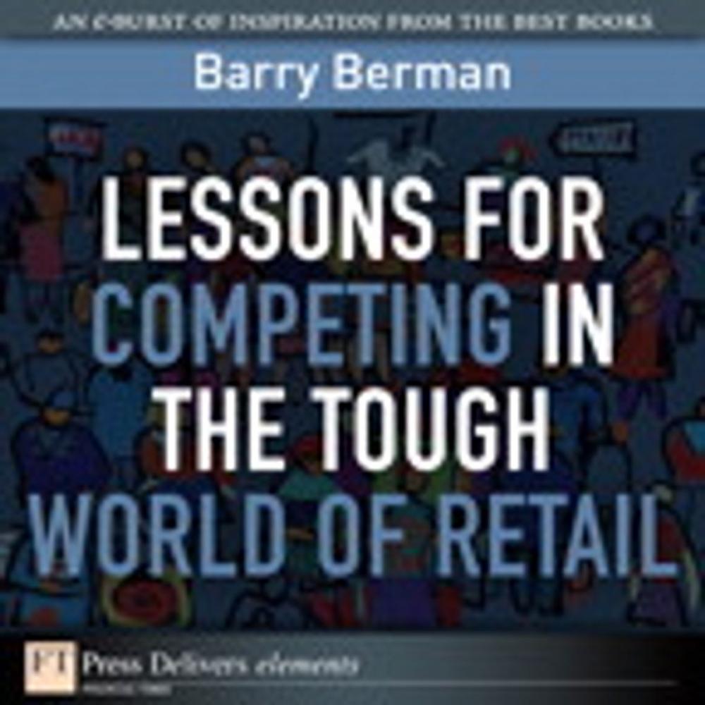 Big bigCover of Lessons for Competing in the Tough World of Retail