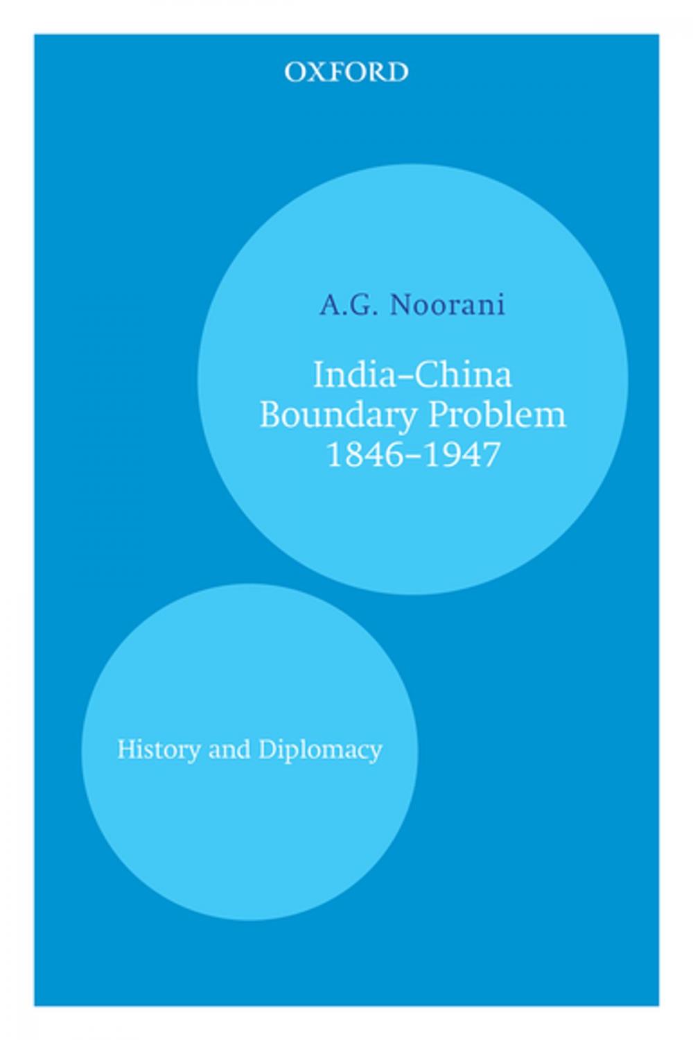 Big bigCover of Indiaâ€“China Boundary Problem 1846â€“1947