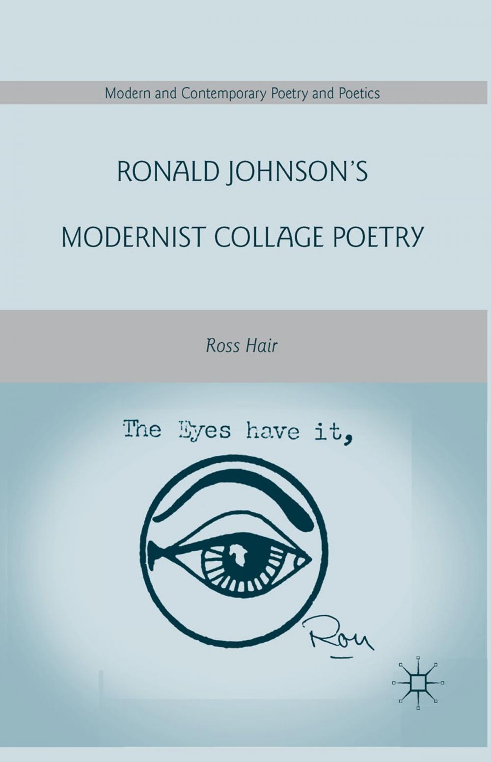 Big bigCover of Ronald Johnson’s Modernist Collage Poetry