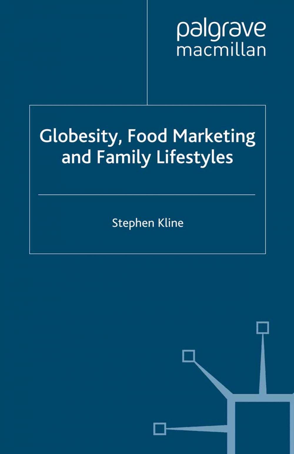 Big bigCover of Globesity, Food Marketing and Family Lifestyles