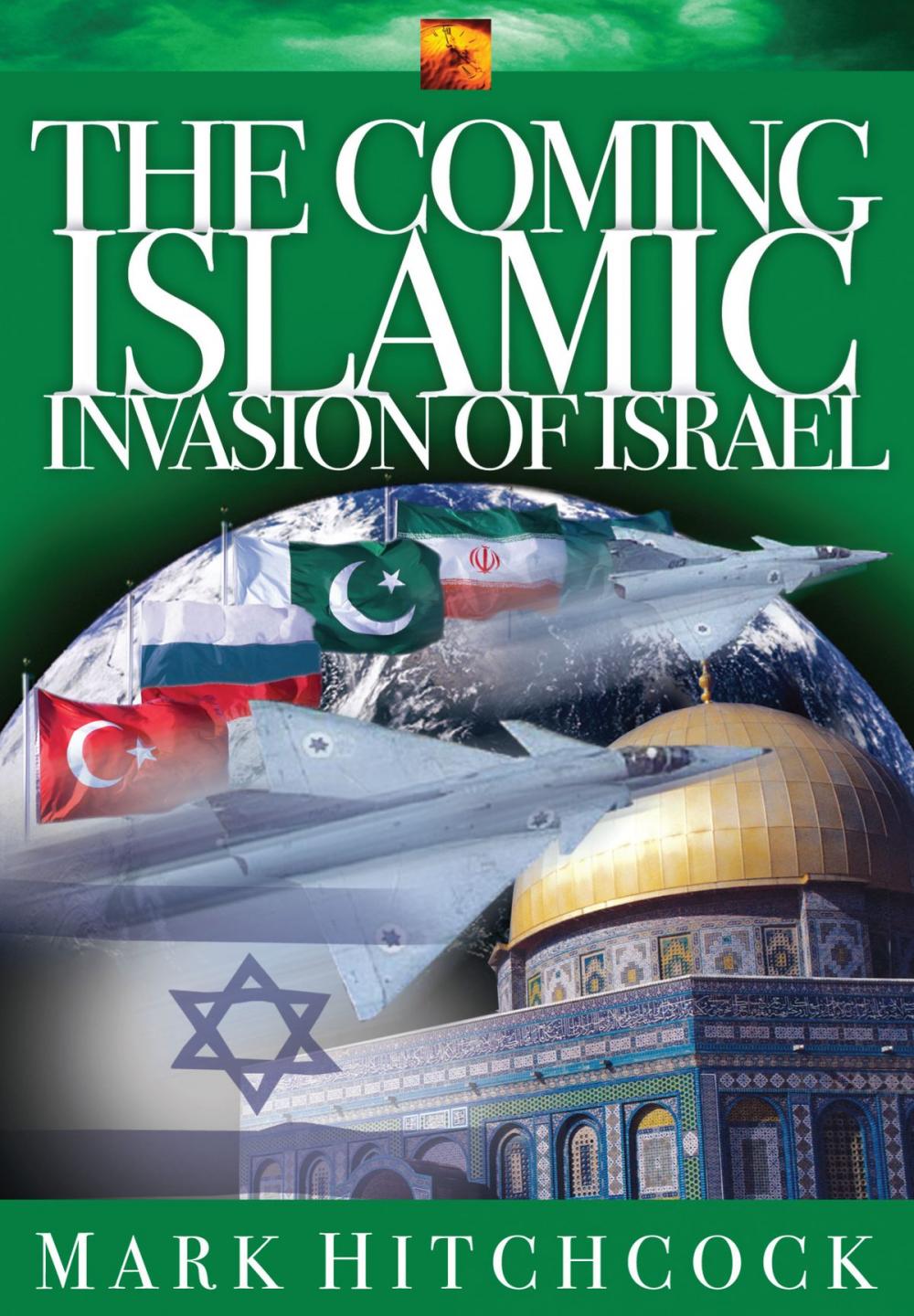 Big bigCover of The Coming Islamic Invasion of Israel