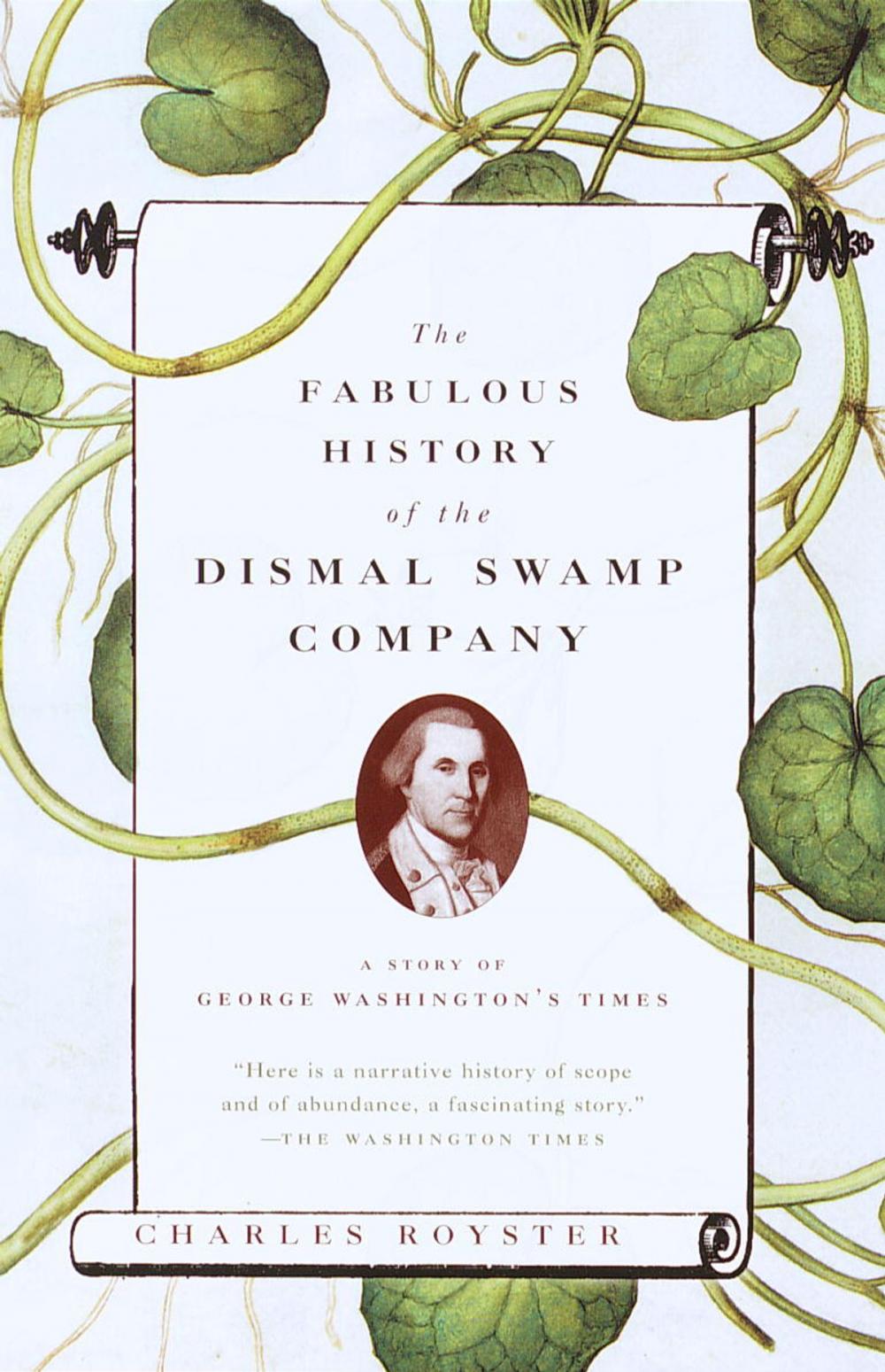 Big bigCover of The Fabulous History of the Dismal Swamp Company