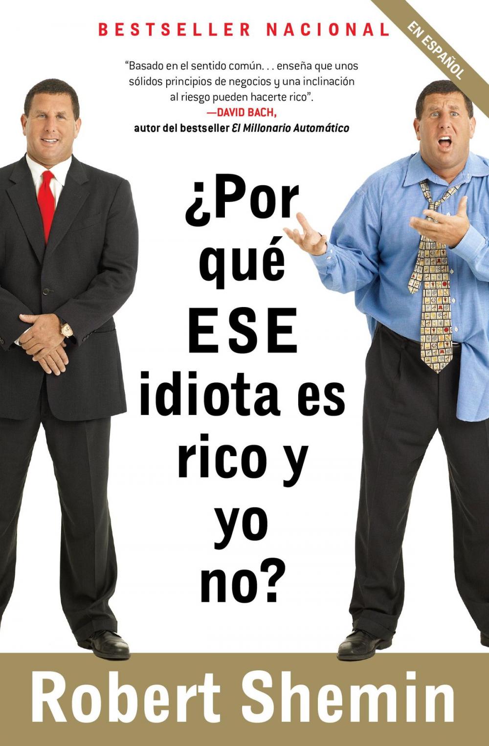 Big bigCover of ¿Por qué ese idiota es rico y yo no?