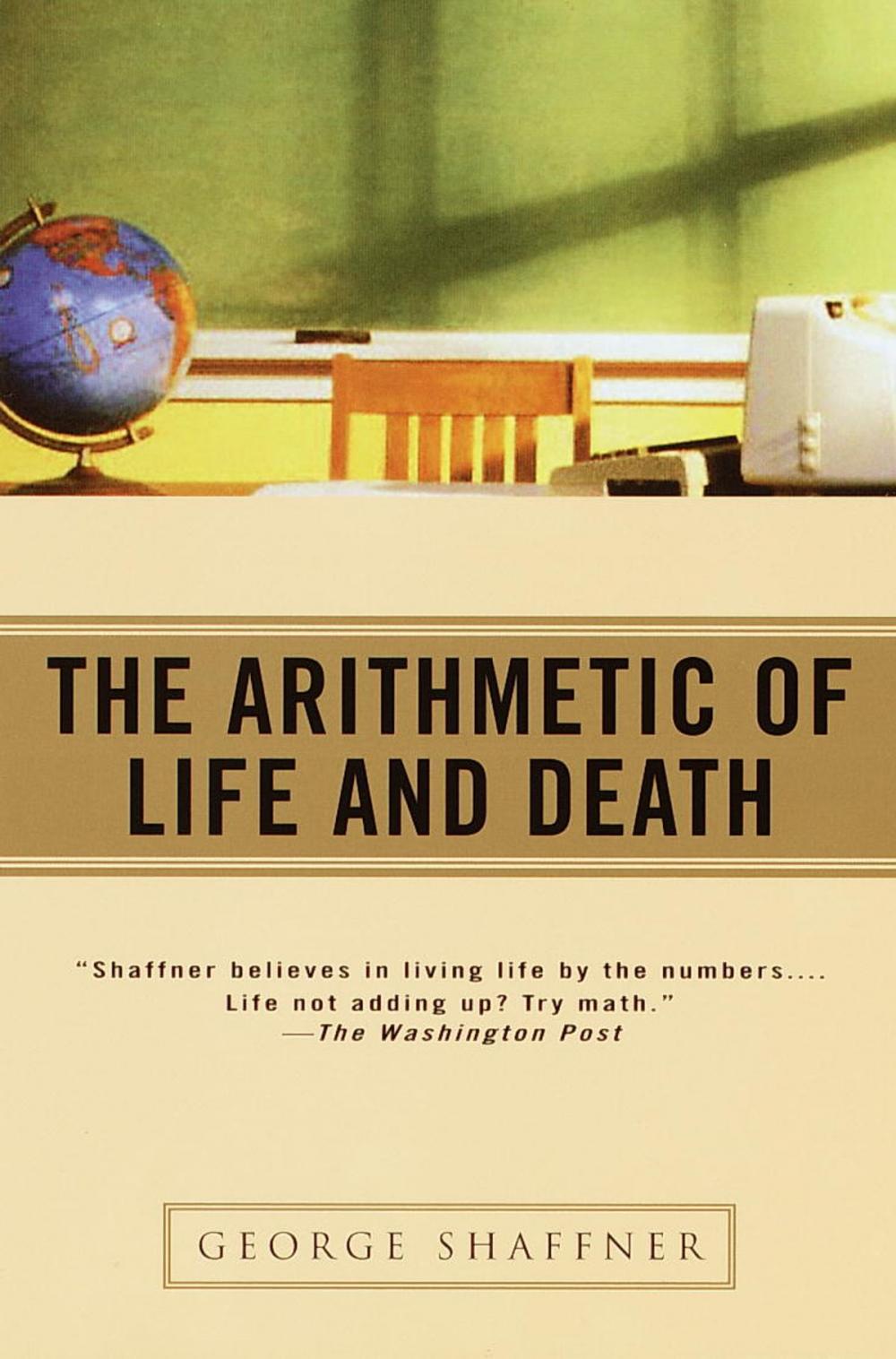 Big bigCover of The Arithmetic of Life and Death