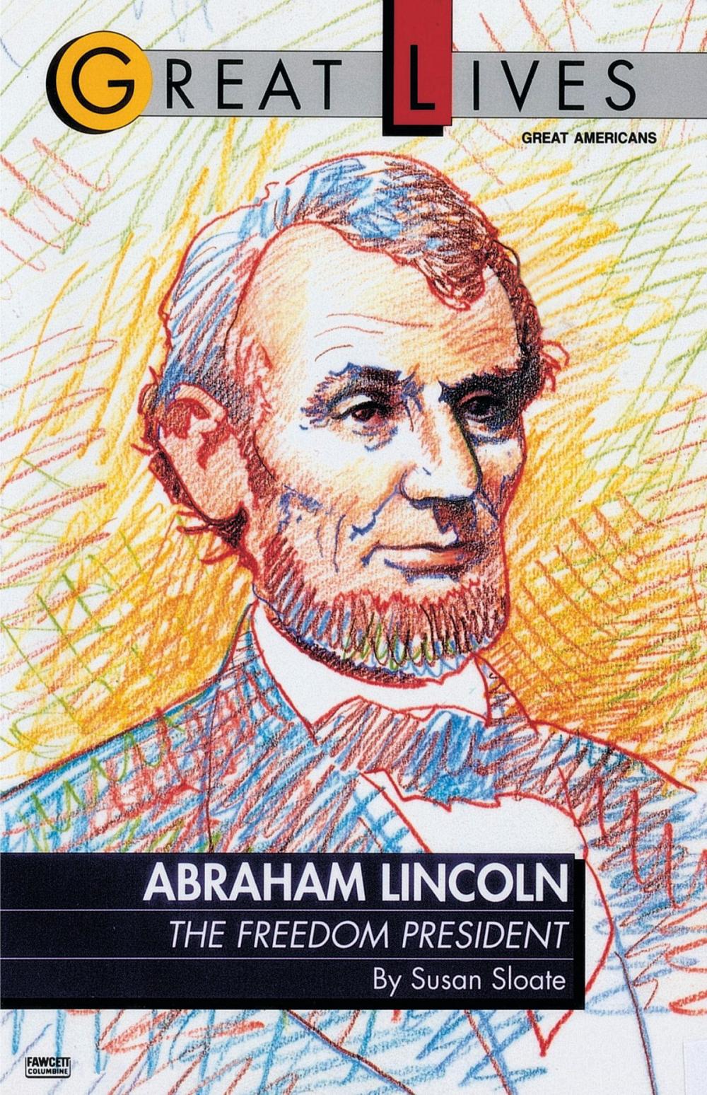 Big bigCover of Abraham Lincoln: The Freedom President