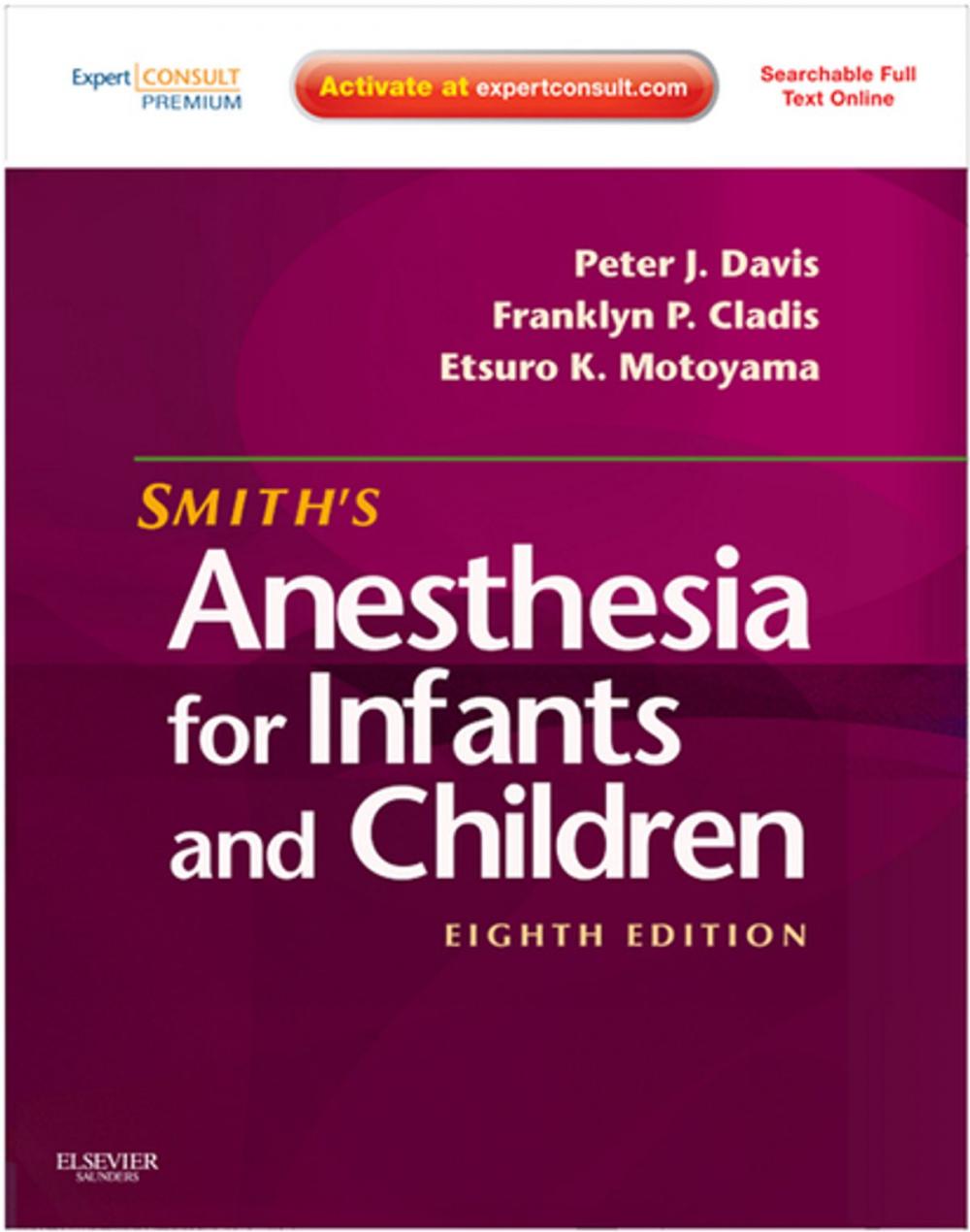 Big bigCover of Smith's Anesthesia for Infants and Children E-Book