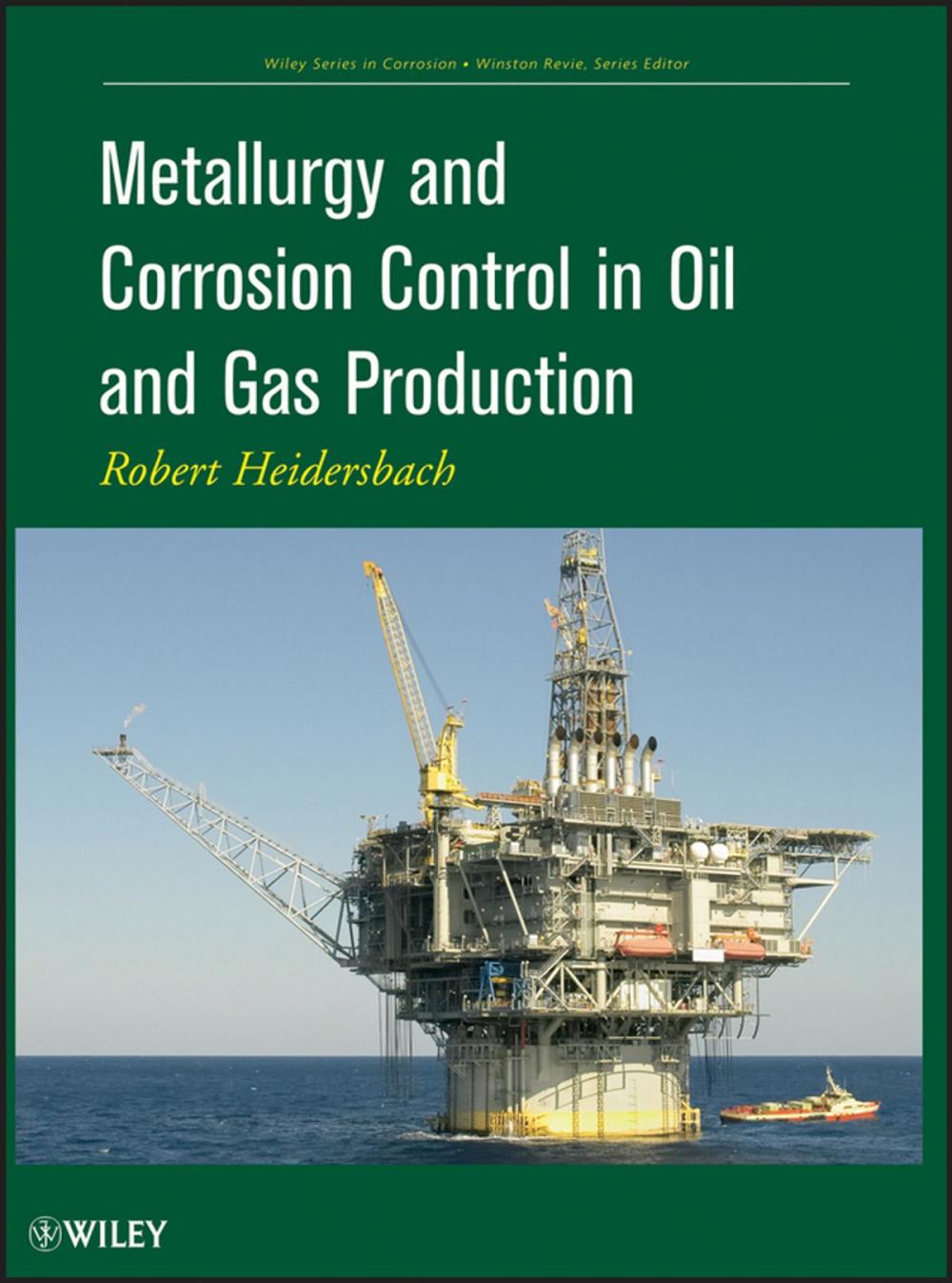 Big bigCover of Metallurgy and Corrosion Control in Oil and Gas Production