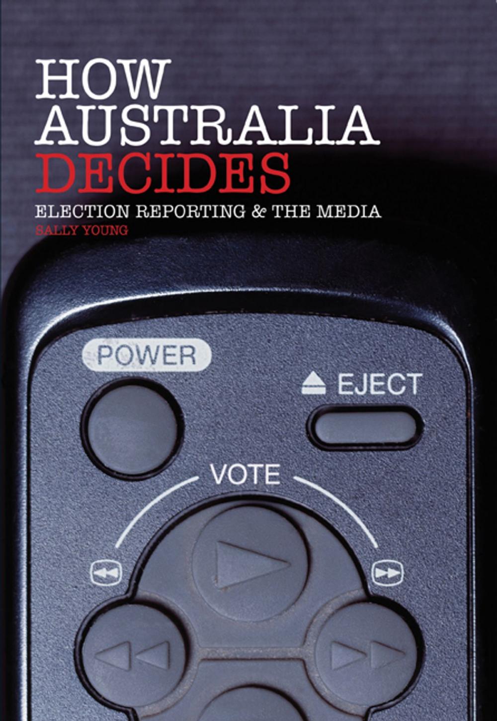 Big bigCover of How Australia Decides