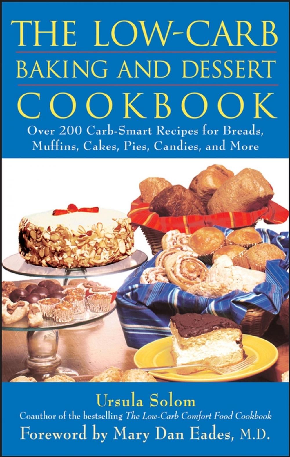 Big bigCover of The Low-Carb Baking and Dessert Cookbook