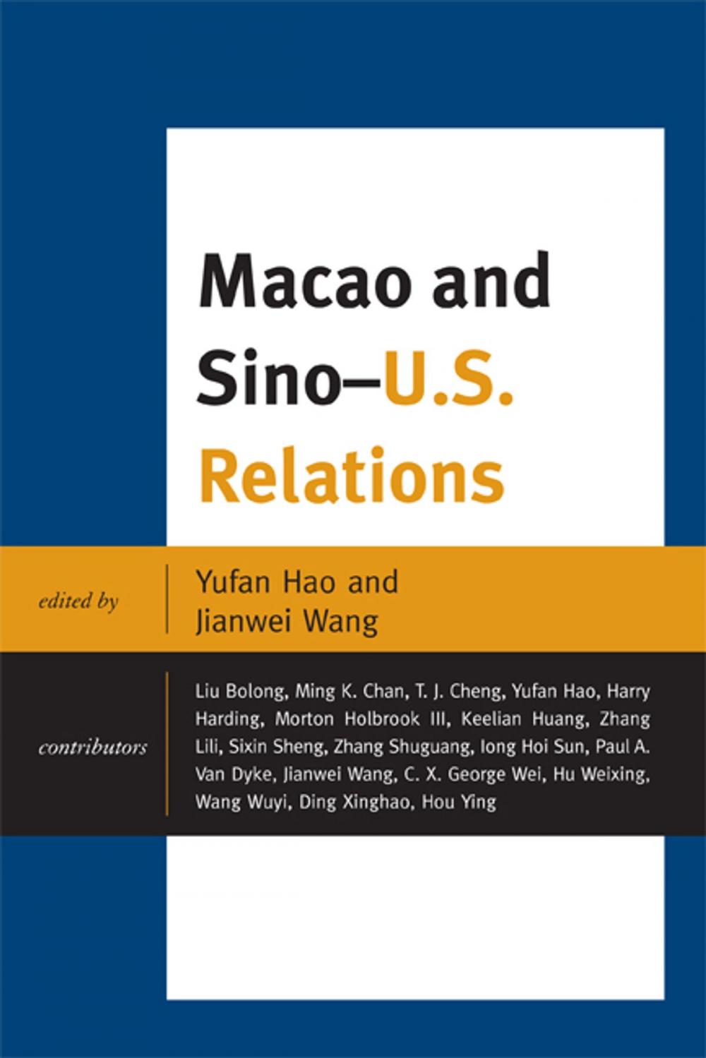 Big bigCover of Macao and U.S.-China Relations