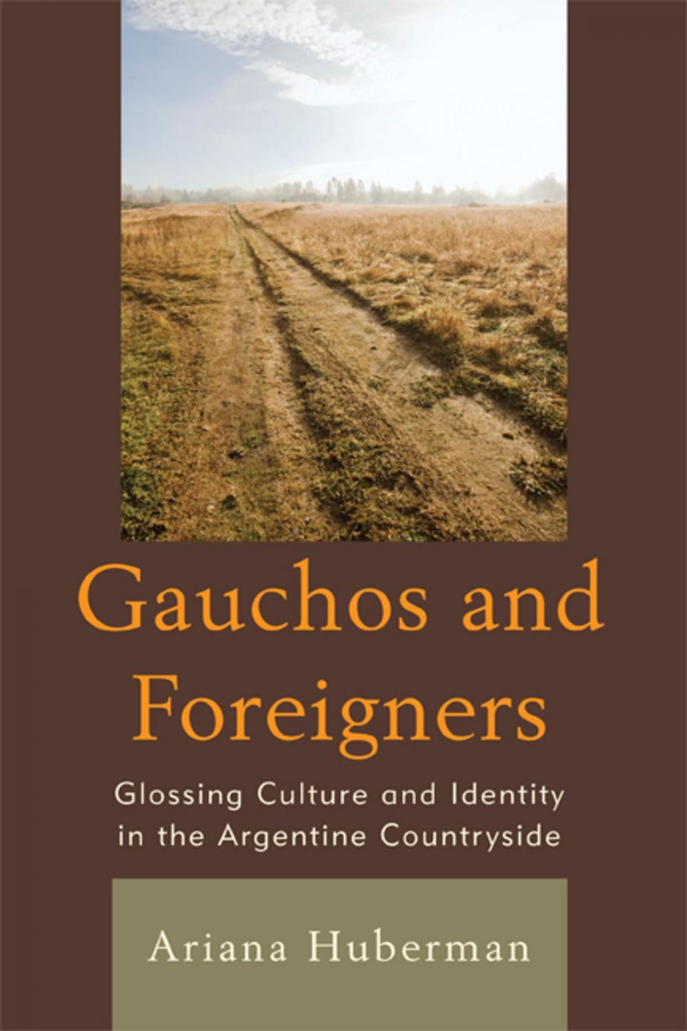 Big bigCover of Gauchos and Foreigners