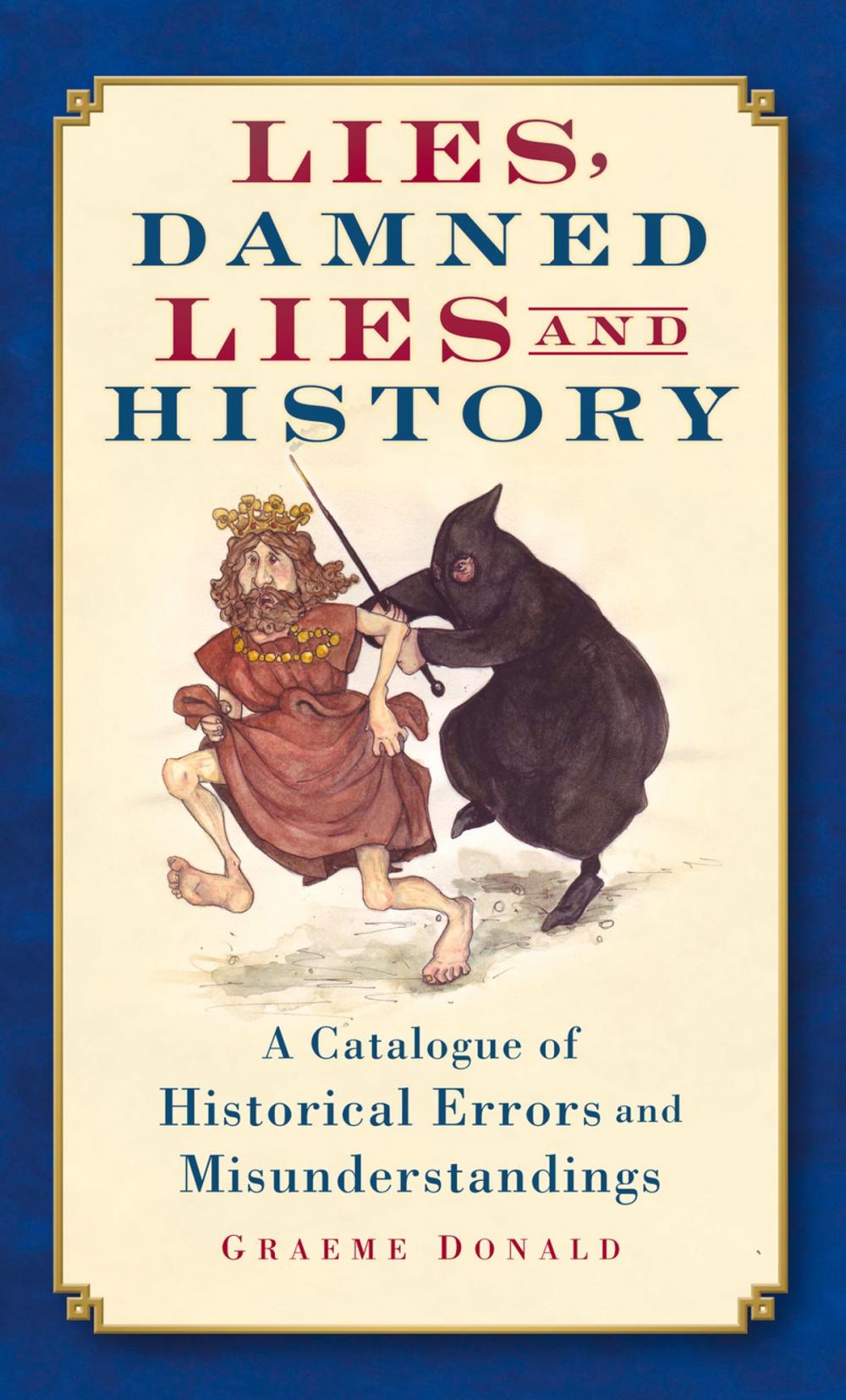 Big bigCover of Lies, Damned Lies and History