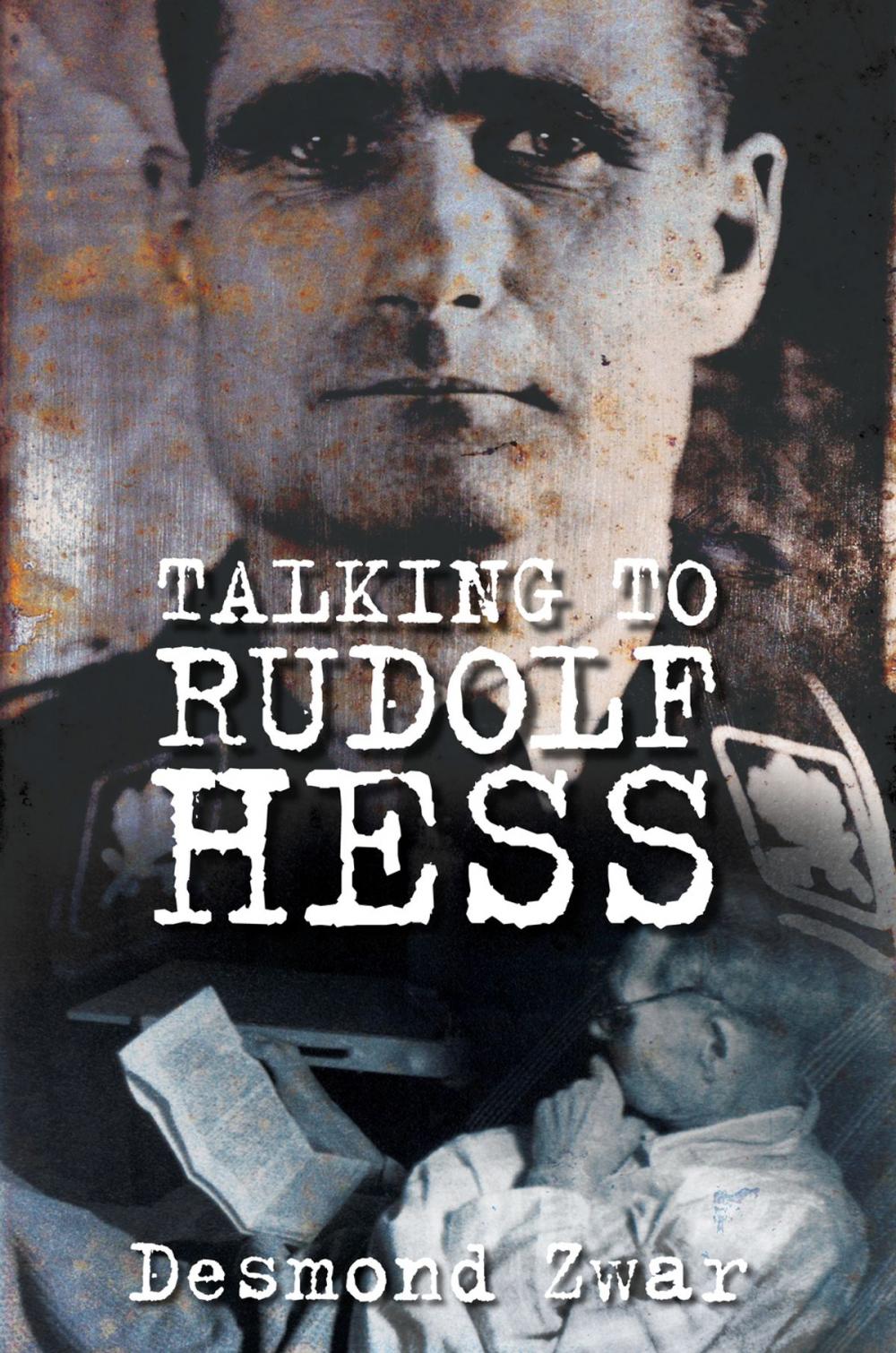 Big bigCover of Talking to Rudolf Hess