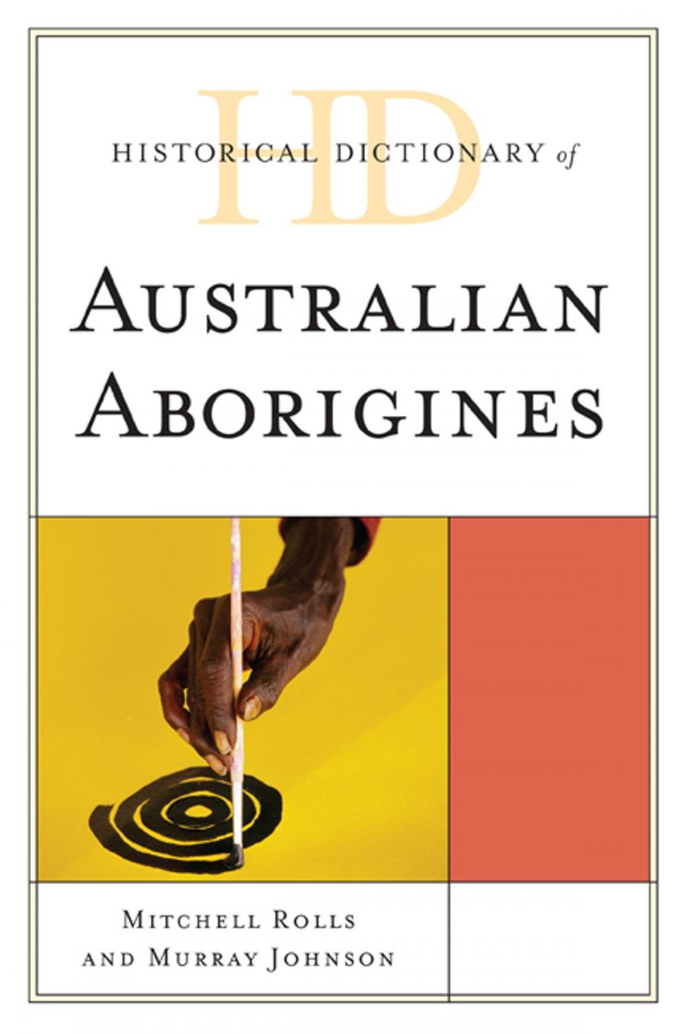 Big bigCover of Historical Dictionary of Australian Aborigines