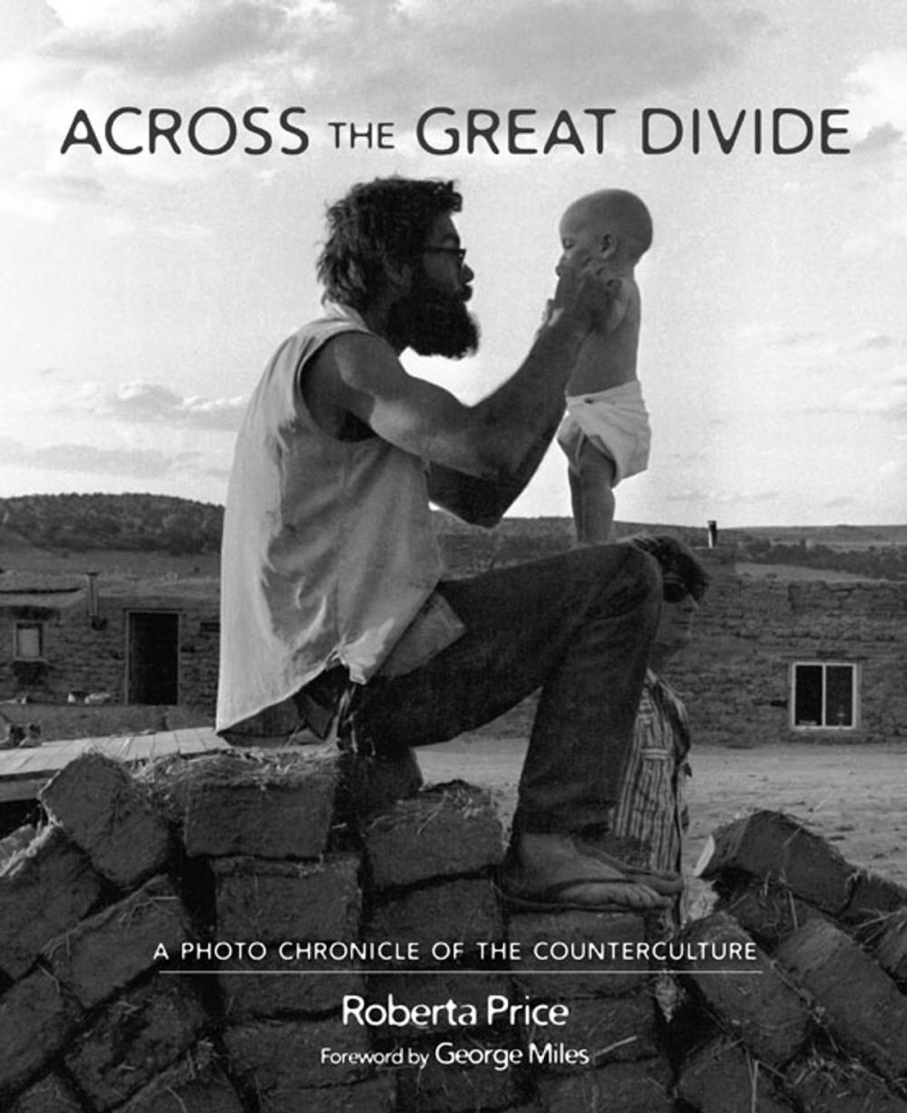 Big bigCover of Across the Great Divide: A Photo Chronicle of the Counterculture