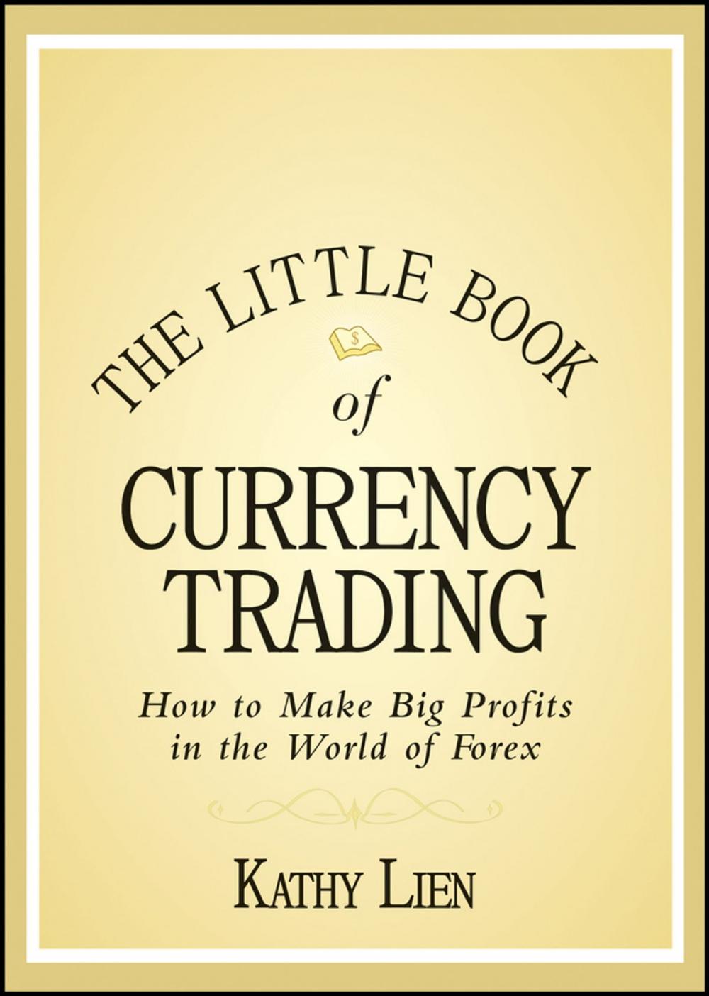 Big bigCover of The Little Book of Currency Trading