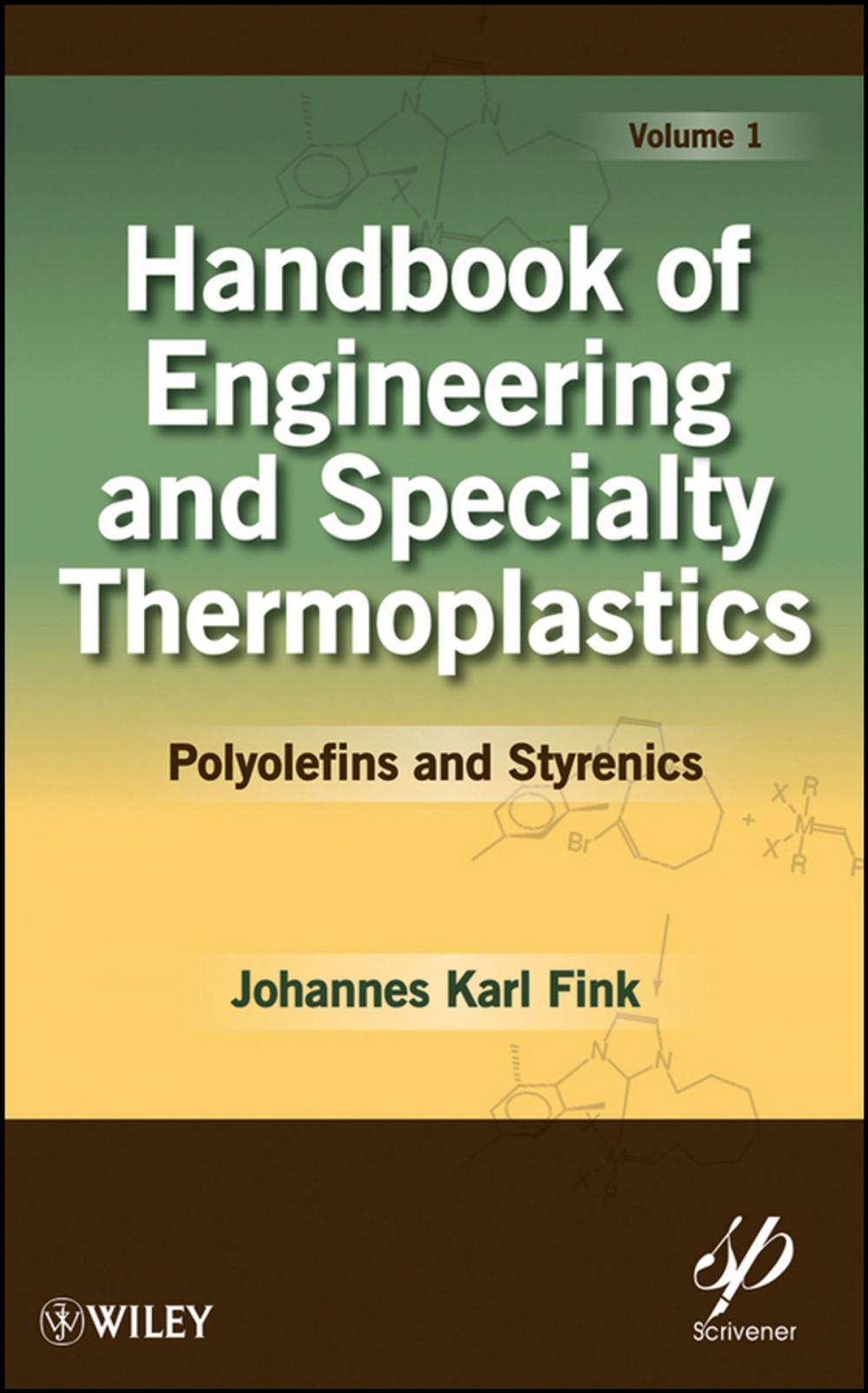 Big bigCover of Handbook of Engineering and Specialty Thermoplastics, Volume 1