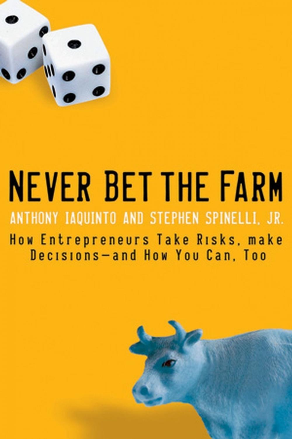 Big bigCover of Never Bet the Farm