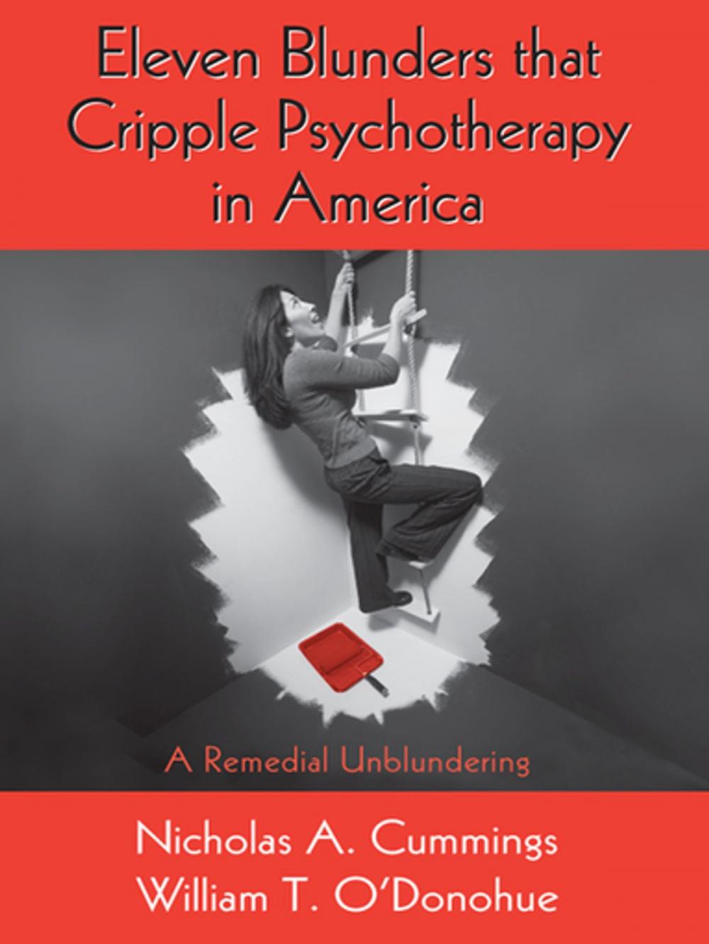 Big bigCover of Eleven Blunders that Cripple Psychotherapy in America