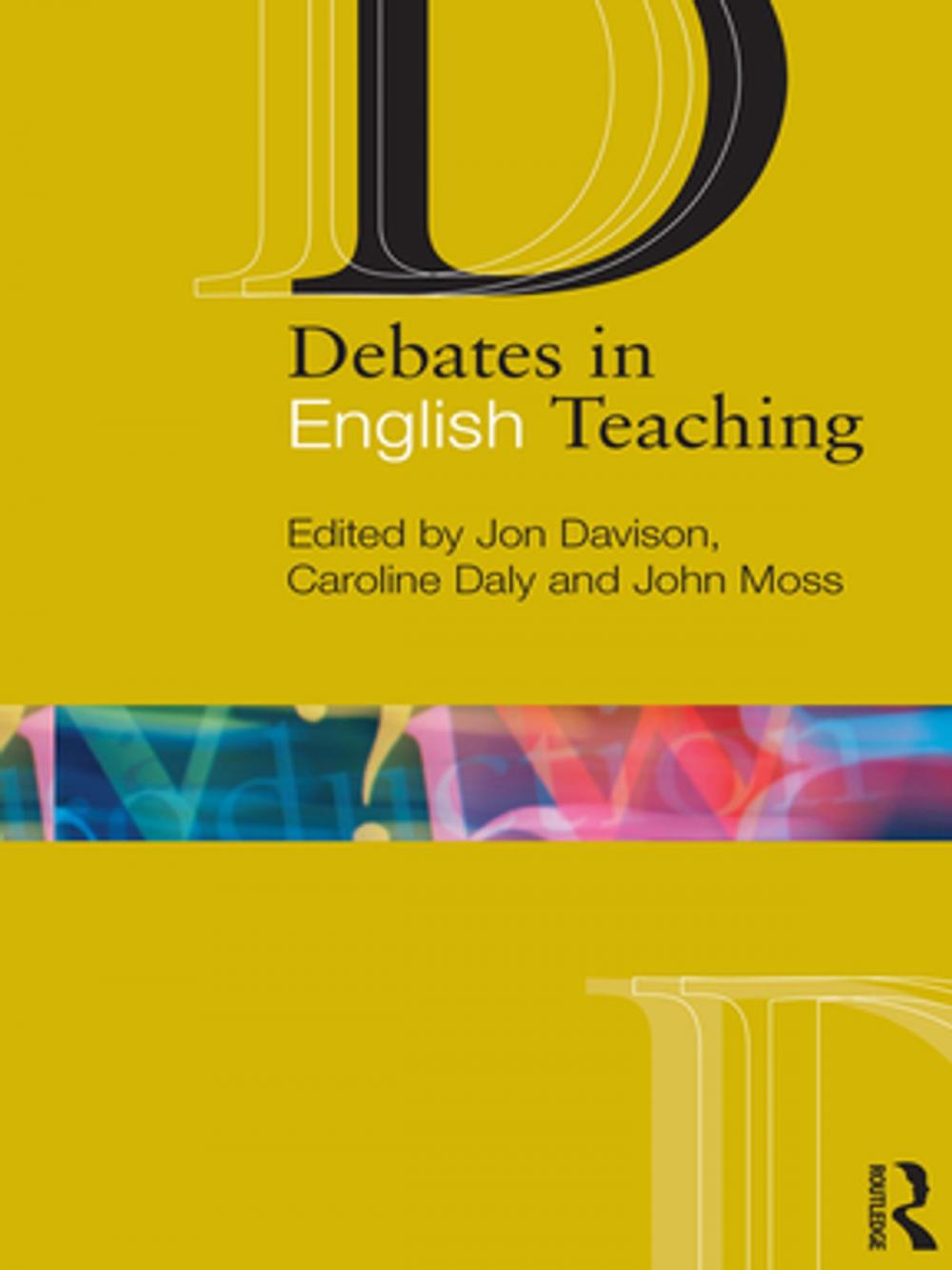 Big bigCover of Debates in English Teaching