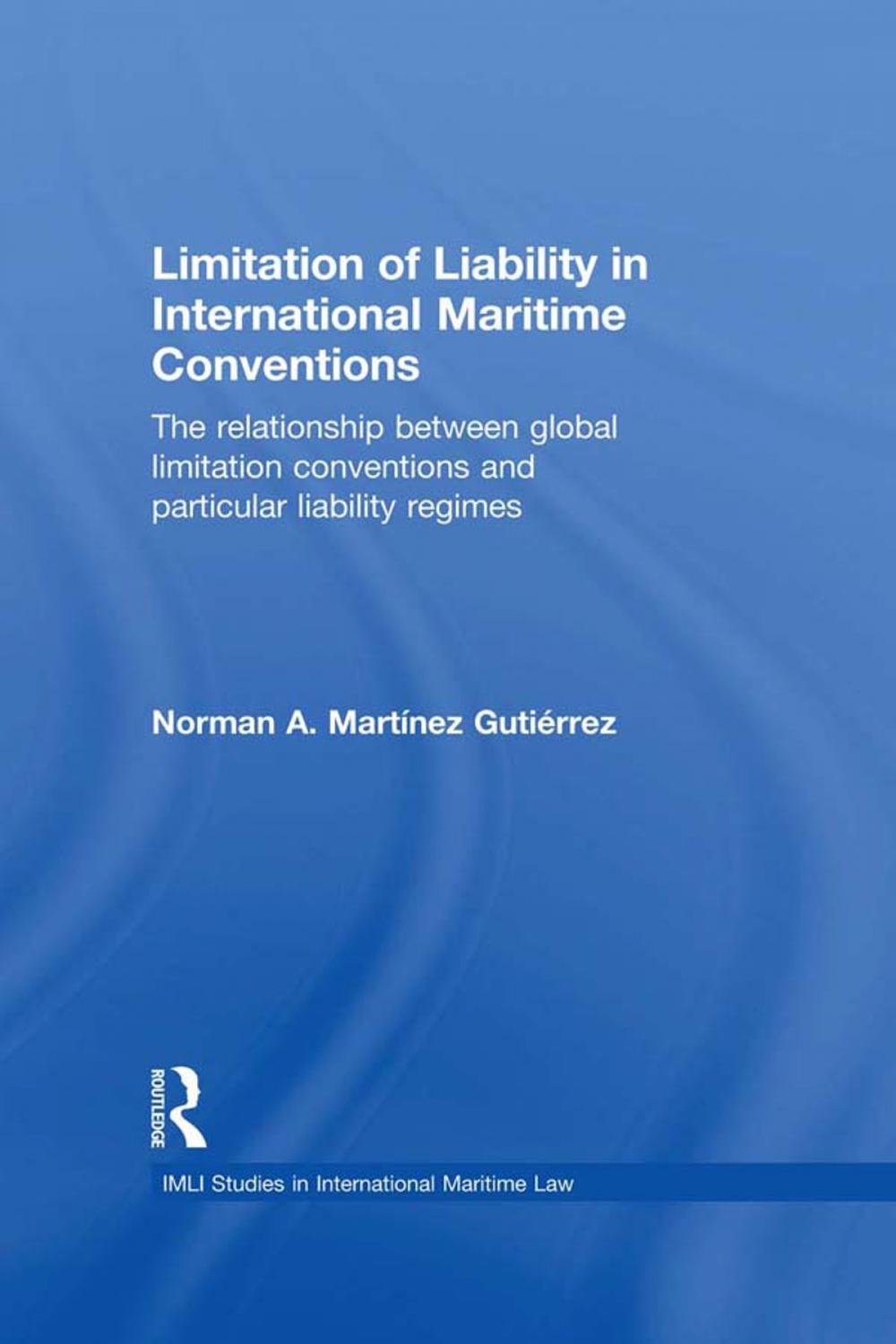 Big bigCover of Limitation of Liability in International Maritime Conventions
