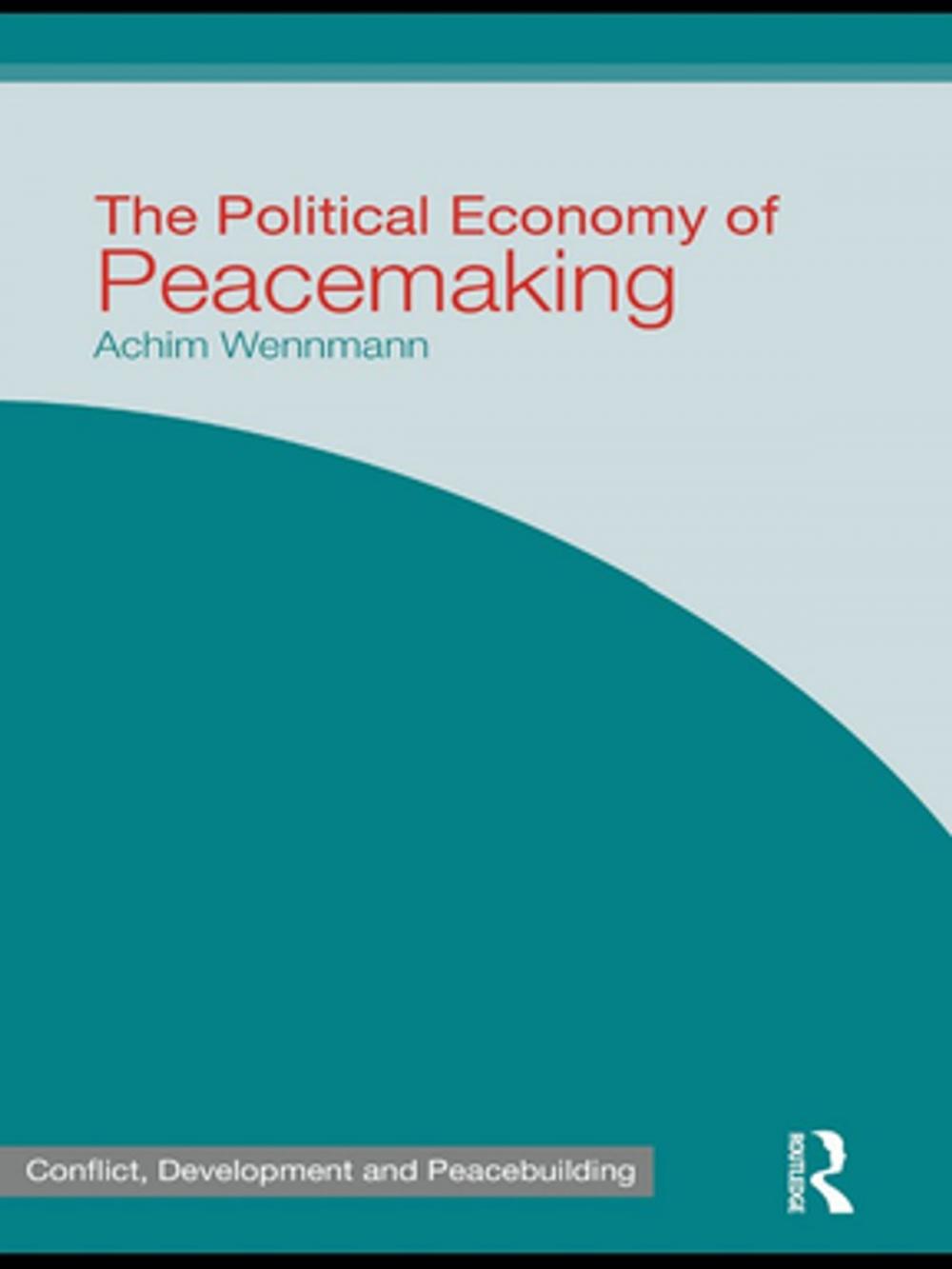 Big bigCover of The Political Economy of Peacemaking