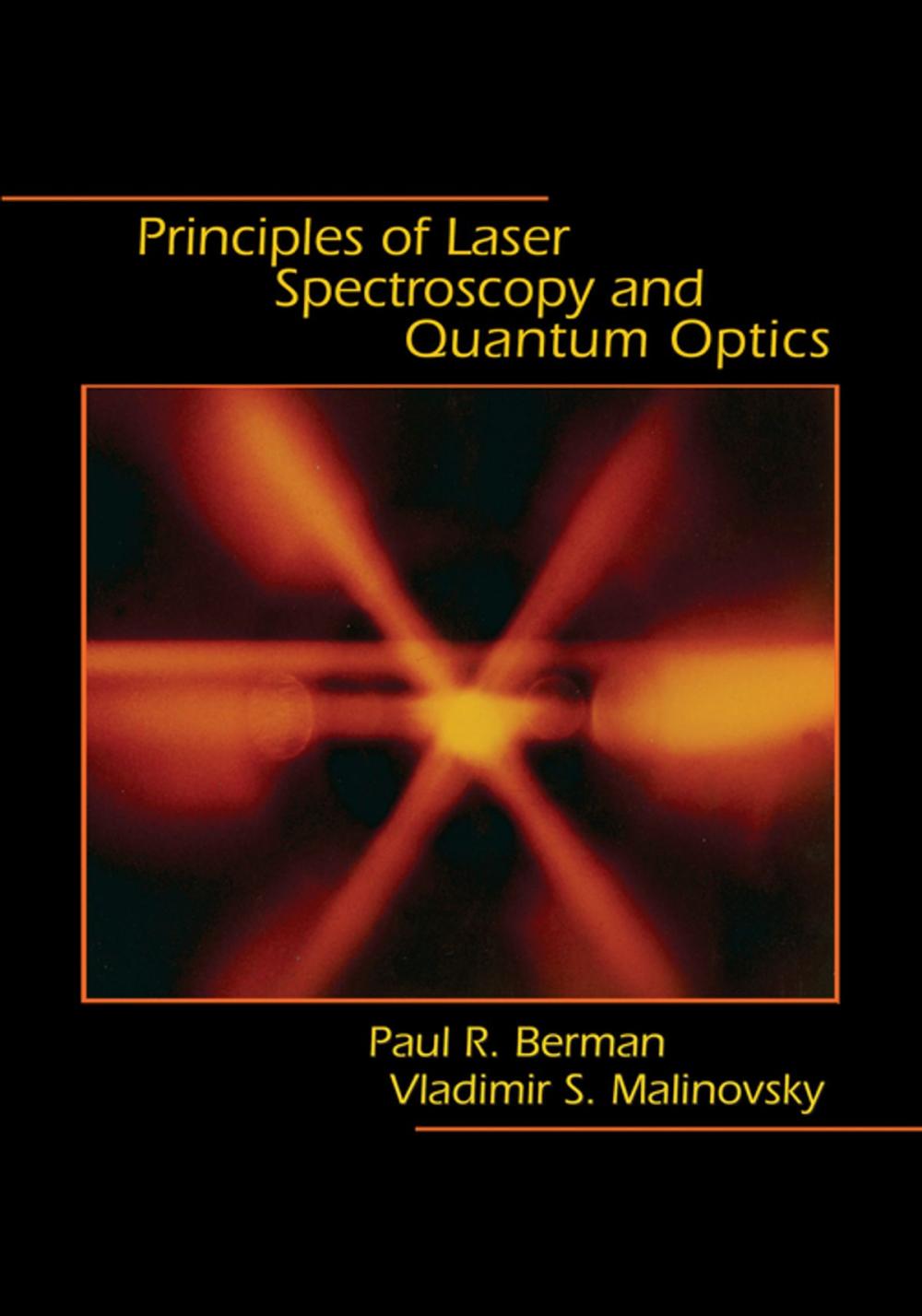 Big bigCover of Principles of Laser Spectroscopy and Quantum Optics