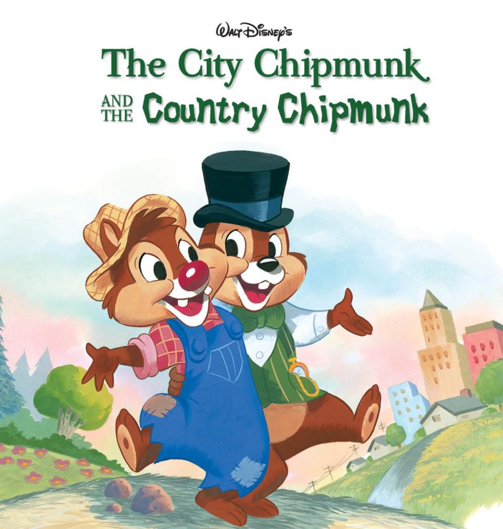 Big bigCover of Chip 'n Dale: The City Chipmunk and the Country Chipmunk