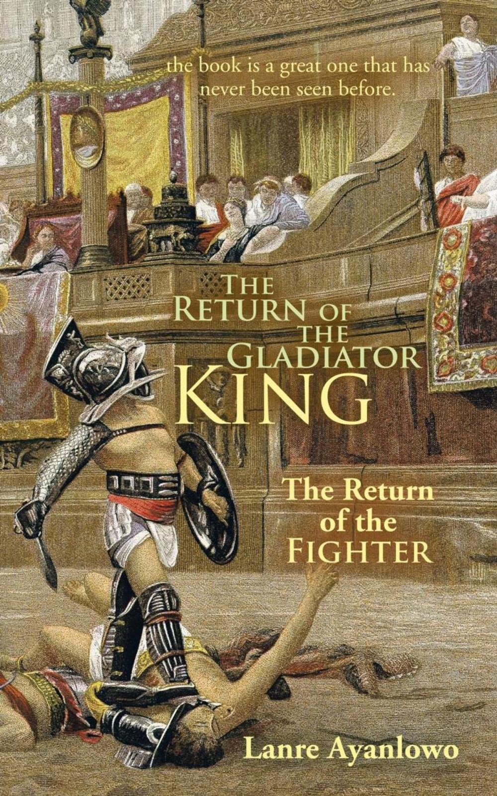 Big bigCover of The Return of the Gladiator King