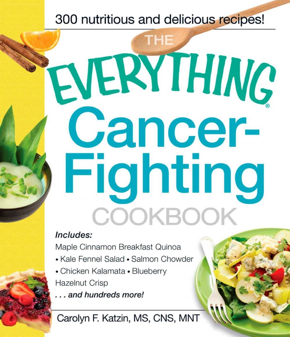 Big bigCover of The Everything Cancer-Fighting Cookbook