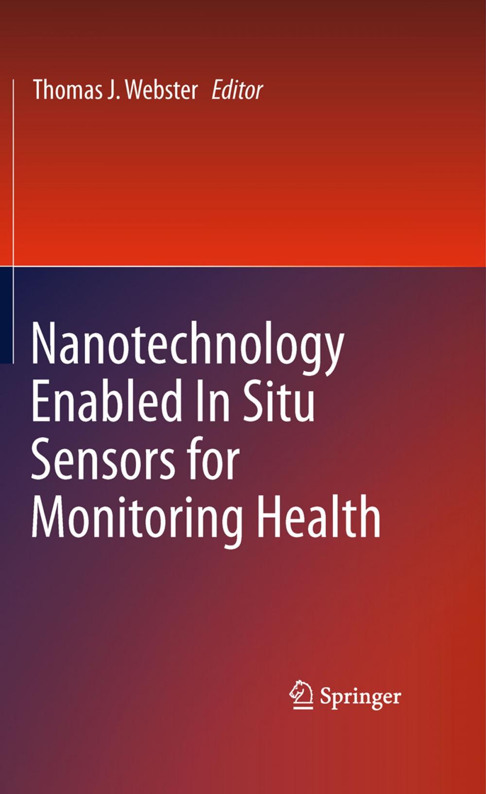 Big bigCover of Nanotechnology Enabled In situ Sensors for Monitoring Health