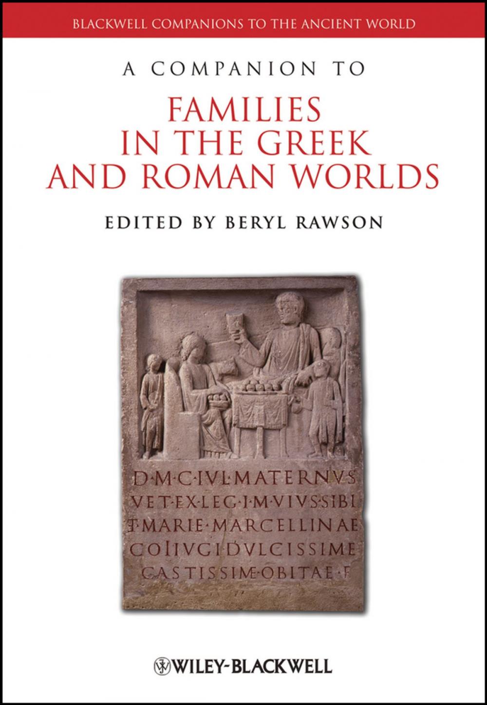 Big bigCover of A Companion to Families in the Greek and Roman Worlds