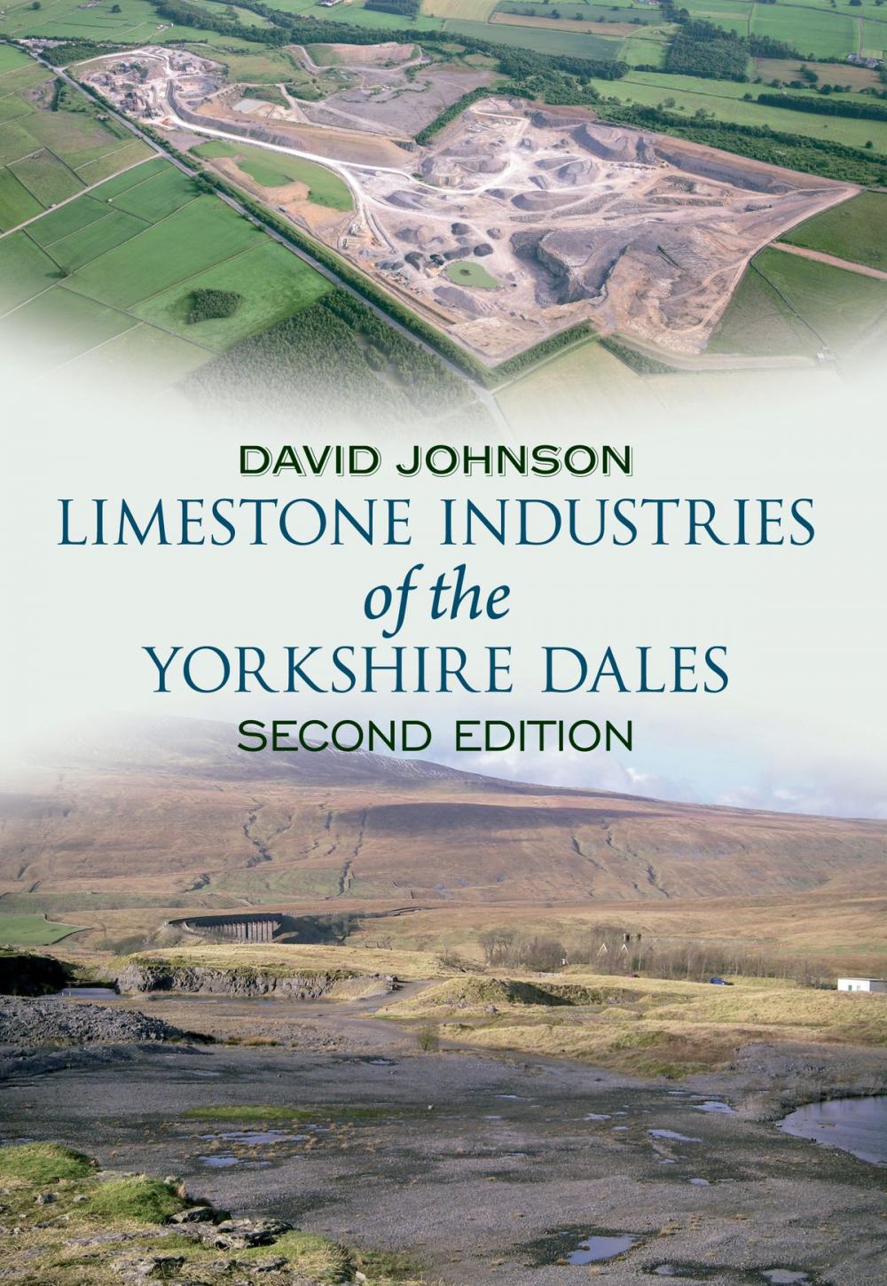 Big bigCover of Limestone Industries of the Yorkshire Dales Second Edition